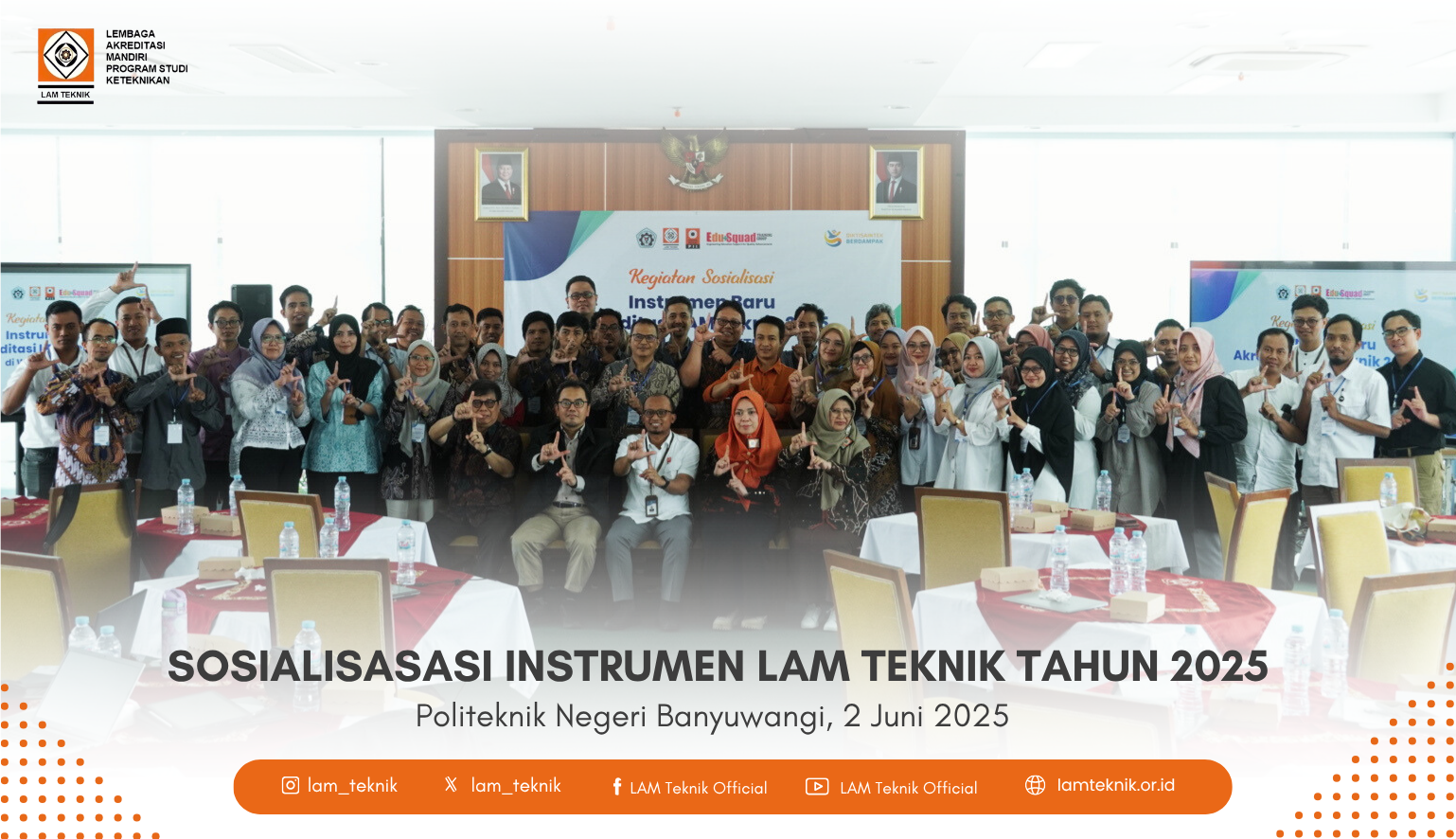Sosialisasi Instrumen Akreditasi Baru LAM Teknik 2025 Digelar di 26 Kota di Seluruh Indonesia