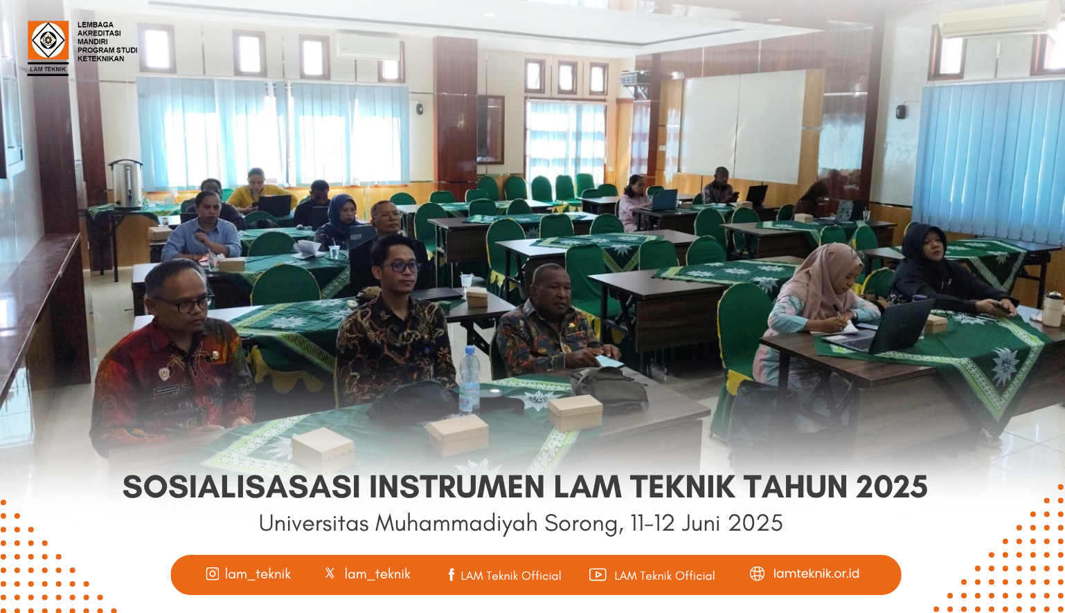 Sosialisasi Instrumen Akreditasi Baru LAM Teknik 2025 Digelar di 26 Kota di Seluruh Indonesia