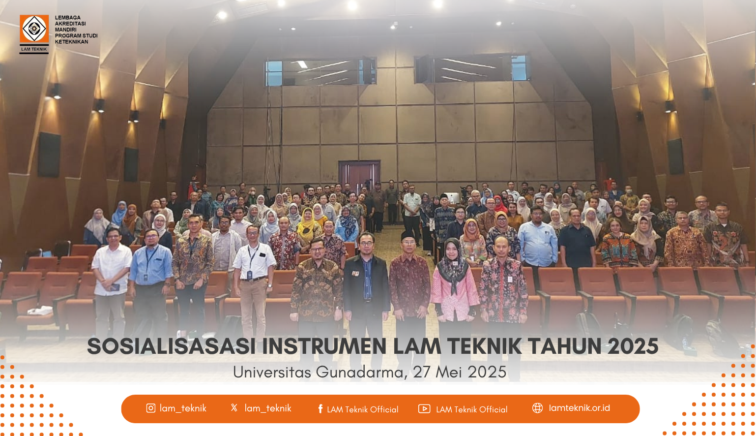 Sosialisasi Instrumen Akreditasi Baru LAM Teknik 2025 Digelar di 26 Kota di Seluruh Indonesia