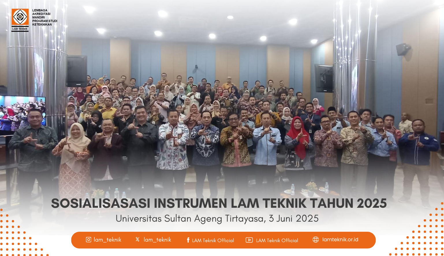 Sosialisasi Instrumen Akreditasi Baru LAM Teknik 2025 Digelar di 26 Kota di Seluruh Indonesia