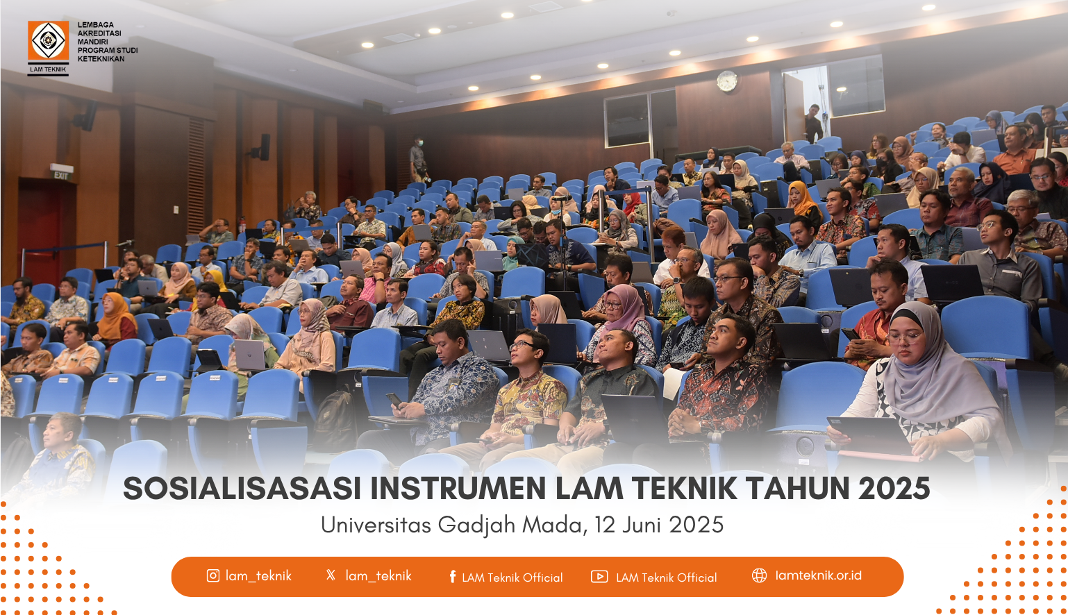 Sosialisasi Instrumen Akreditasi Baru LAM Teknik 2025 Digelar di 26 Kota di Seluruh Indonesia