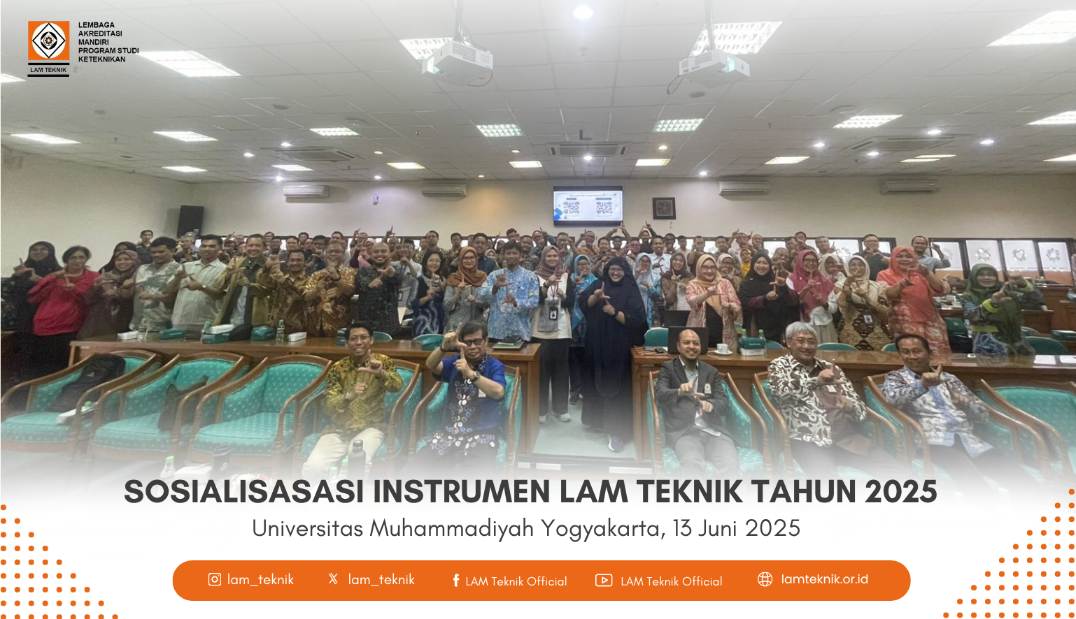 Sosialisasi Instrumen Akreditasi Baru LAM Teknik 2025 Digelar di 26 Kota di Seluruh Indonesia
